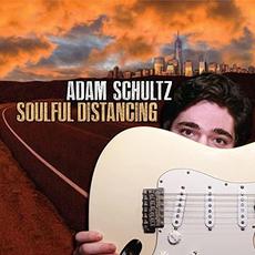 Soulful Distancing mp3 Album by Adam Schultz