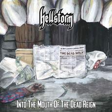 Into the Mouth of the Dead Reign mp3 Album by Hellstorm