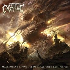 Malevolent Thoughts of a Hastened Extinction mp3 Album by Cognitive