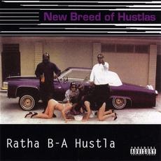 Ratha B-A Hustla mp3 Album by New Breed of Hustlas