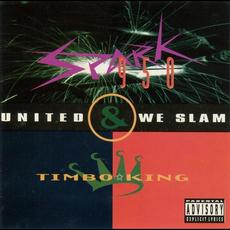 United We Slam mp3 Album by Spark 950 & Timbo King