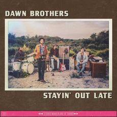 Stayin' out Late mp3 Album by Dawn Brothers