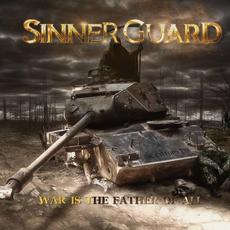 War Is the Father of All mp3 Album by Sinner Guard