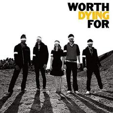 Worth Dying For mp3 Album by Worth Dying For