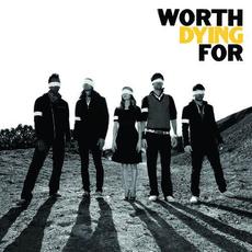 Worth Dying For (Resource Edition) mp3 Album by Worth Dying For