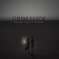 Alexandra Volume 2: The Dread mp3 Album by Grim Luck!