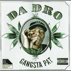 Da Dro mp3 Album by Gangsta Pat