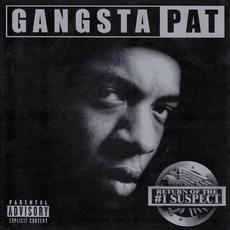Return Of The #1 Suspect mp3 Album by Gangsta Pat