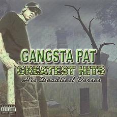Greatest Hits. His Deadliest Verses mp3 Artist Compilation by Gangsta Pat