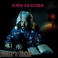 Open 28 Hours mp3 Album by Fischer's Flicker