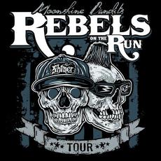 Rebels on the Run mp3 Album by Moonshine Bandits
