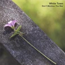 Don't Mention The War mp3 Album by White Town