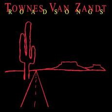 Roadsongs (Live) mp3 Live by Townes Van Zandt