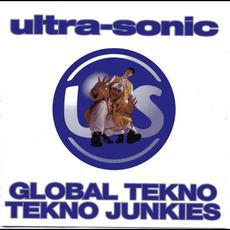 Global Tekno / Tekno Junkies mp3 Album by Ultra-Sonic