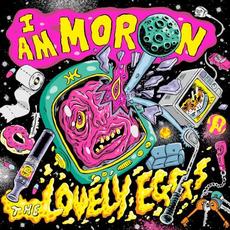 I Am Moron mp3 Album by The Lovely Eggs
