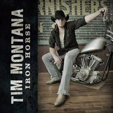 Iron Horse mp3 Album by Tim Montana