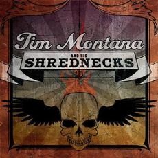 Tim Montana and His Shrednecks mp3 Album by Tim Montana