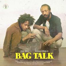 Bag Talk mp3 Album by Pink Siifu & YungMorpheus