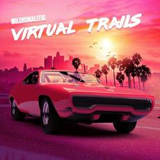 Virtual Trails mp3 Album by Milchomalefic