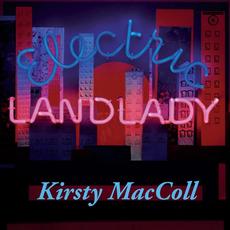 Electric Landlady (Deluxe Edition) mp3 Album by Kirsty MacColl