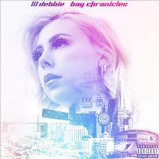 Bay Chronicles mp3 Album by Lil Debbie