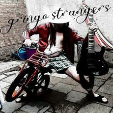 Legends On Delay mp3 Album by Gringo Strangers