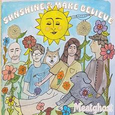 Sunshine & Make Believe mp3 Album by Meatghost