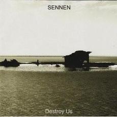 Destroy Us mp3 Album by Sennen