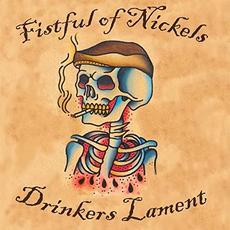 Drinkers Lament mp3 Album by Fistful Of Nickels