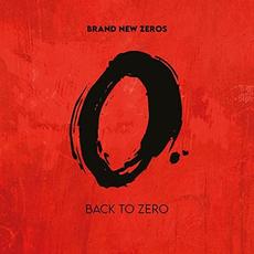 Back To Zero mp3 Album by Brand New Zeros