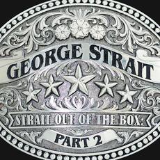Strait Out of the Box, Part 2 mp3 Artist Compilation by George Strait