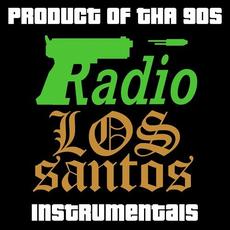 Radio Los Santos (Instrumentals) mp3 Album by Product Of Tha 90s