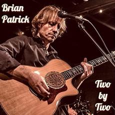 Two By Two mp3 Album by Brian Patrick