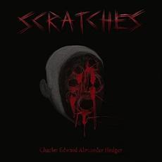 Scratches mp3 Album by Charles Edward Alexander Hedger