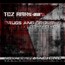 TCZ RMXs 003: Drugs and Drums mp3 Album by Nova State Machine