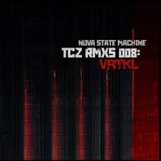 TCZ RMXs 008: VRTKL mp3 Album by Nova State Machine