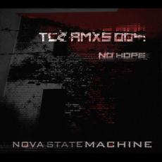 TCZ RMXs 004: No Hope mp3 Album by Nova State Machine