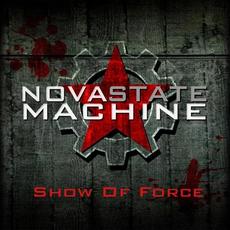 Show of Force mp3 Album by Nova State Machine