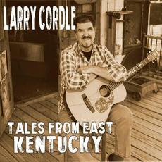 Tales from East Kentucky mp3 Album by Larry Cordle