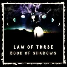 Book Of Shadows mp3 Album by Law Of Thr3e
