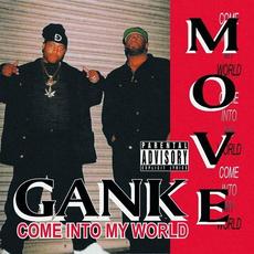 Come Into My World (Limited Edition) mp3 Album by Gank Move