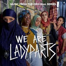We Are Lady Parts (Music From the Original Series) mp3 Album by Lady Parts