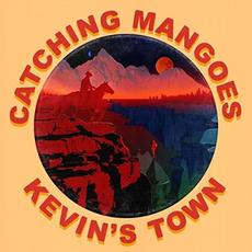 Kevin's Town mp3 Album by Catching Mangoes