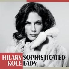 Sophisticated Lady mp3 Album by Hilary Kole