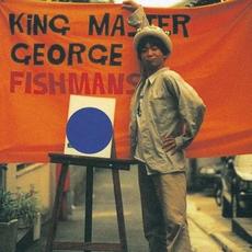 King Master George mp3 Album by Fishmans (フィッシュマンズ)