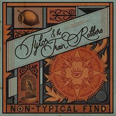 Non-Typical Find mp3 Album by Tylor & The Train Robbers