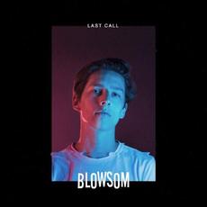 Last Call mp3 Album by BLOWSOM