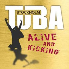 Alive and Kicking mp3 Live by Tuba Stockholm