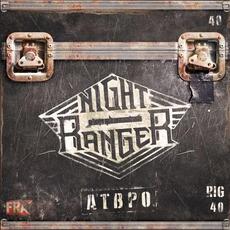 ATBPO mp3 Album by Night Ranger