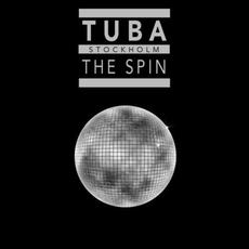 The Spin mp3 Album by Tuba Stockholm
